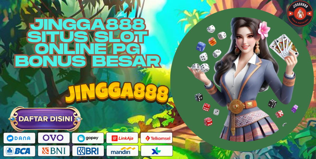 JINGGA888 SITUS SLOT ONLINE PG BONUS BESAR