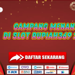 GAMPANG MENANG DI SLOT RUPIAH369 2025