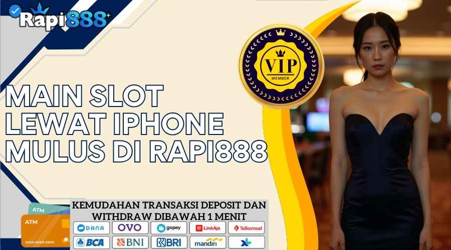 Main Slot Lewat iPhone Mulus Di Rapi888 2