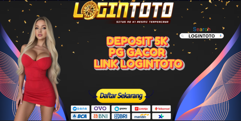 DEPOSIT 5K PG GACOR LINK LOGINTOTO