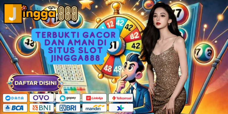 TERBUKTI GACOR DAN AMAN DI SITUS SLOT JINGGA888