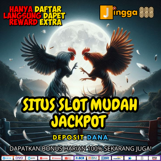 SITUS SLOT MUDAH JACKPOT DEPOSIT DANA
